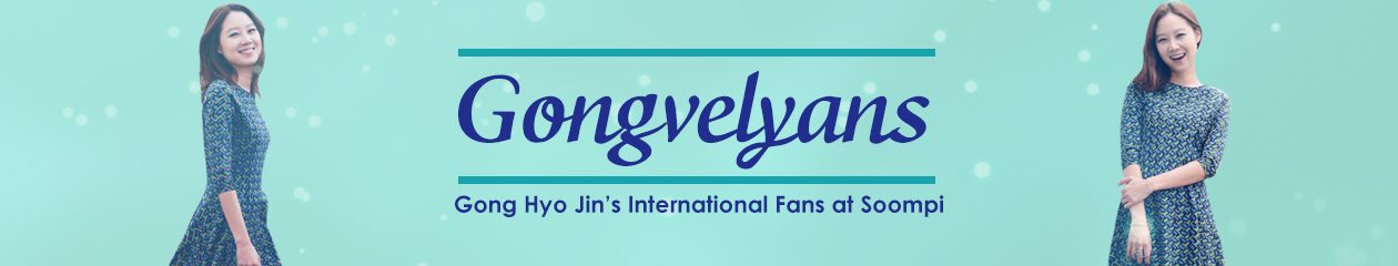 Gongvelyans – Gong Hyo Jin's International Fan at Soompi